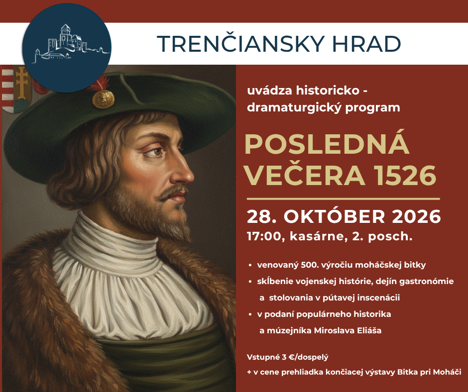 Posledná večera na Trenčianskom hrade 1526