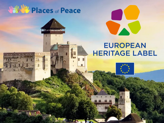 Slávnostná ceremónia odovzdanie značky európskeho kultúrneho dedičstva - Trenčiansky hrad Places of Peace  _ European Heritage Label